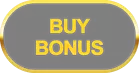 Buy Bonus bonus
